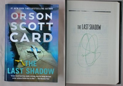 Signed THE LAST SHADOW Orson Scott Card HC/DJ ENDER VERSE BOOK