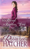 Robin Lee Hatcher | To Reveal A Reckless Love | Taschenbuch | Englisch (2025)