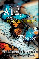 Até, Ou Para Sempre Eloah Westphalen Naschenweng Taschenbuch Portugiesisch 2025