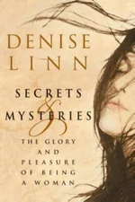 Secrets and Mysteries: The Glory and Pleasure of Being a Woman - GOOD