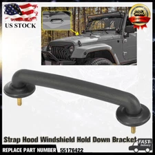 Hold Down Bracket Strap Hood Windshield 55176422 For Jeep Wrangler JK 1997-2018