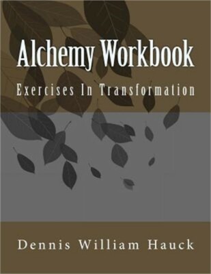 Alchemy Workbook: Exercises in Transformation (Paperback or Softback)
