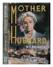 RICHARDS, W.E. Mother Hubbard / by W.E.Richards 1946 Hardcover