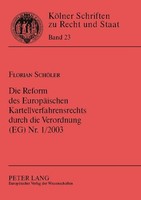 Die Reform Des EuropäIschen Kartellverfahrensrechts Durch Die Verordnung (Eg) Nr