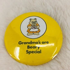 Vtg Grandma's are Beary Special 2.25" Button Pin Grandmother Gift Idea