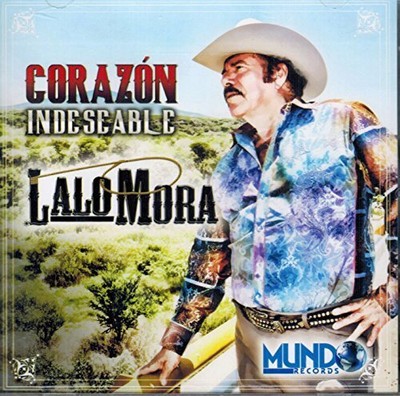 Lalo Mora - Corazon Indeseable CD #1985789