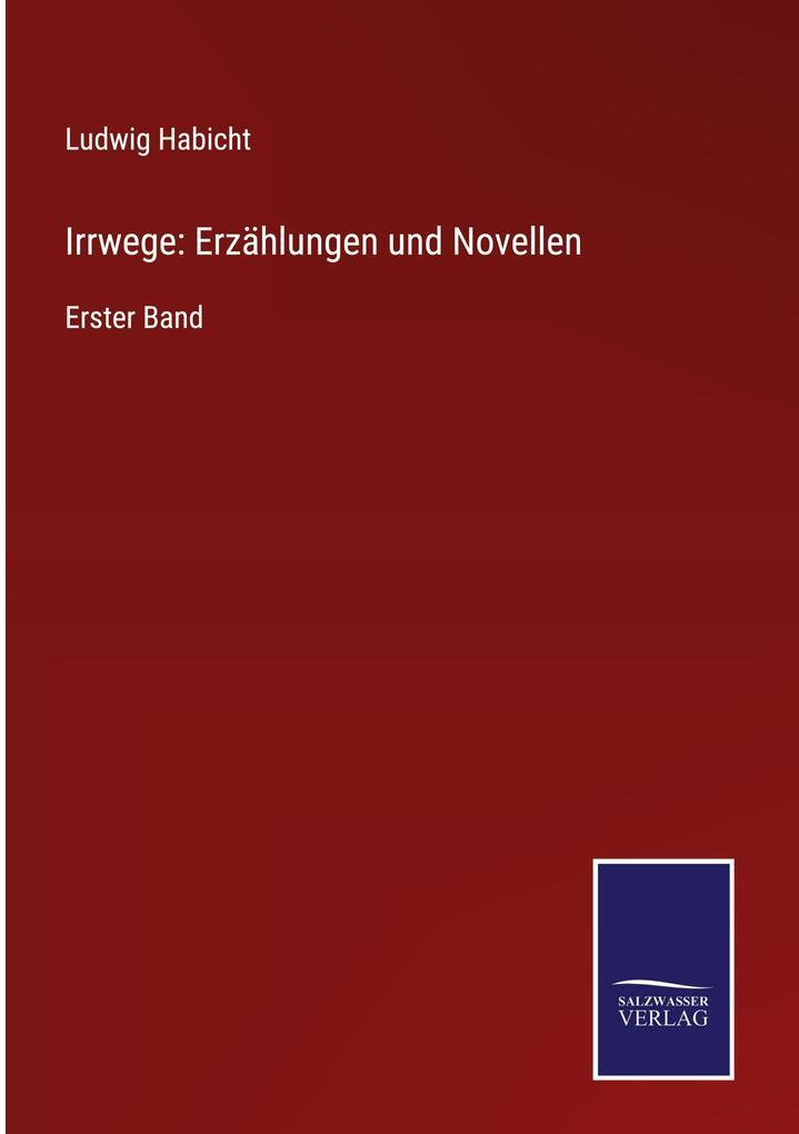 Thumbnail - Irrwege: Erzählungen Und Novellen | Ludwig Habicht | Deutsch