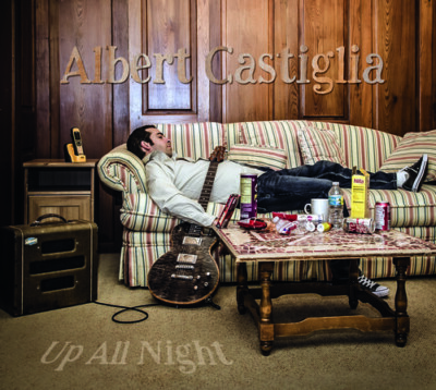 Up All Night by Castiglia, Albert Ruf Records (brand newCD, 2017)