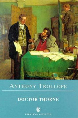 Everyman Paperback Classics: Doctor Thorne by Anthony Trollope (1997), PB - Foto 1 di 1