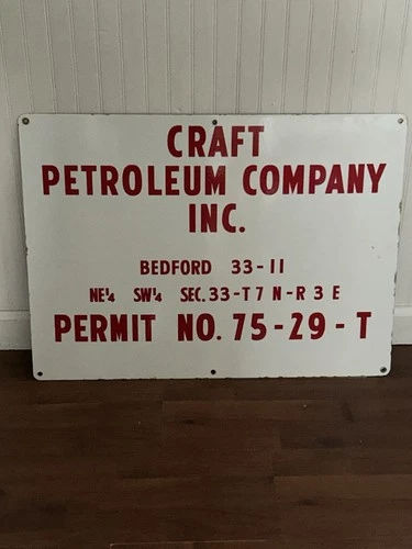 Vintage Craft Petroleum Company Porcelain Oil Field Sign Bedford 26”x19”