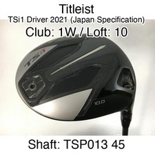 Titleist TSi1 Driver 2021 Japan Specification 1W Driver 10 TSP013 45 Stiff Rig
