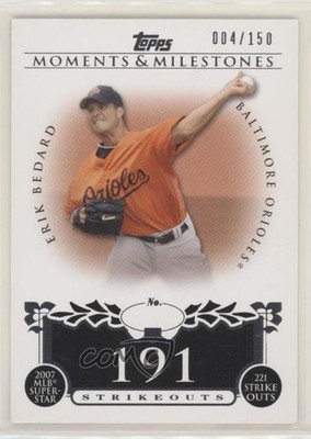 2008 Topps Moments & Milestones /150 Erik Bedard (2007 MLB Superstar 221 Ks) 2u3