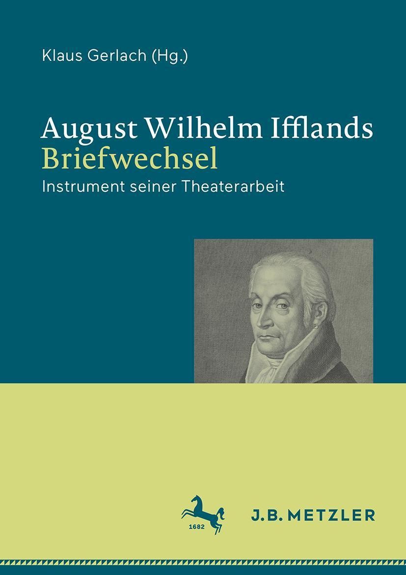 August Wilhelm Ifflands Briefwechsel Klaus Gerlach