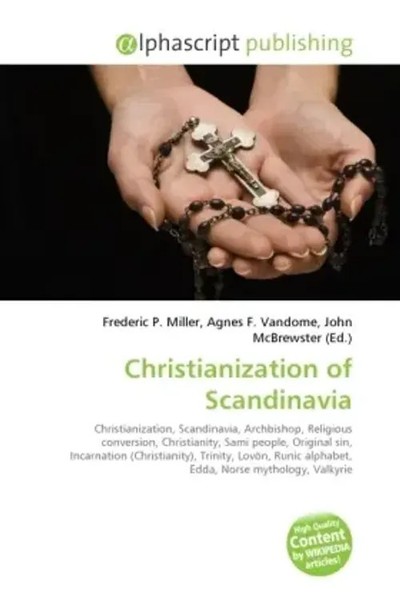 Frederic P. Miller (U. A.) | Christianization Of Scandinavia | Taschenbuch-image