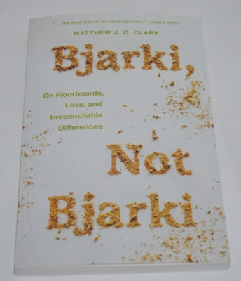 Matthew J. C. Clark ~ Bjarki, Not Bjarki ~ (Paperback)
