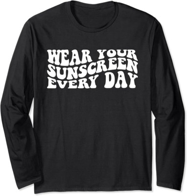 Wear Your Sunscreen SPF Dermatologist Sunscreen Long Sleeve Tshirt