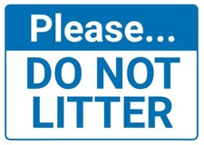 Do Not Litter  Safety Sign Sticker Decal Label D7362