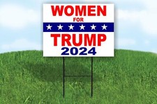Women for trump 2024 Donald Trump RWB 18x24 in Yard Road Sign w/ Stand