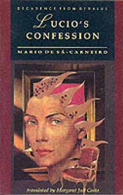 Lucio's Confessions by Mario De Sa-Carneiro (Paperback, 1993)