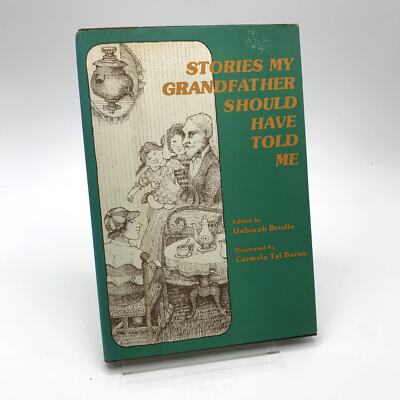 Stories My Grandfather Should Have Told Me Illustrated HC by Deborah Brodie 1977