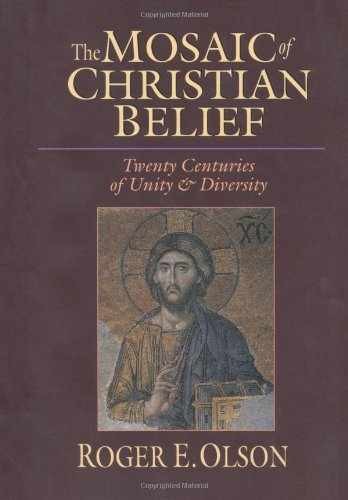 The Mosaic of Christian Belief: Twenty - Hardcover, by Olson Roger E. - Good b