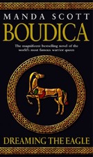 Boudica: Dreaming The Eagle: Boudica 1 by Scott, Manda Paperback Book The Fast