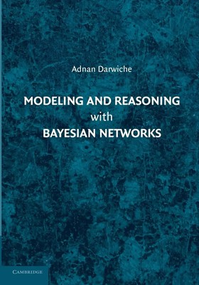 Modeling and Reasoning with Bayesian Networks Adnan Darwiche Taschenbuch 2014
