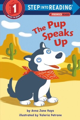 The Pup Speaks Up (Step into Reading, Step 1) - paperback Hays, Anna Jane|Pe...