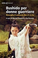 Bushido per donne guerriere. Risveglia il samura... | Book | condition very good