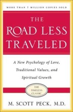 The Road Less Traveled, Timeless Edition: A New Psychology of