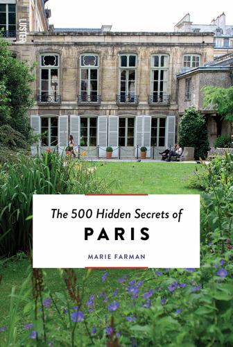 500 Hidden Secrets of Paris by Marie Farman (2022, Trade Paperback)