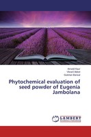 Amarjit Kaur (U. A.) | Phytochemical Evaluation Of Seed Powder Of Eugenia...
