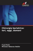 Chirurgia Bariatrica: Ieri, Oggi, Domani Fuad Pa¿I¿