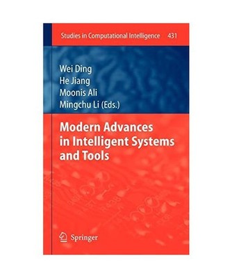 Modern Advances in Intelligent Systems and Tools