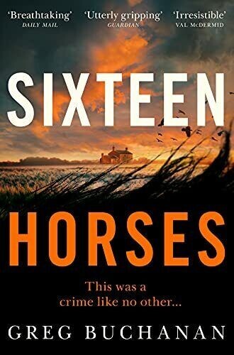 Sixteen Horses by Greg Buchanan (Paperback, 2022)