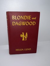 Blondie and Dagwood A Novel of The Great American Family, 1945 First Edition