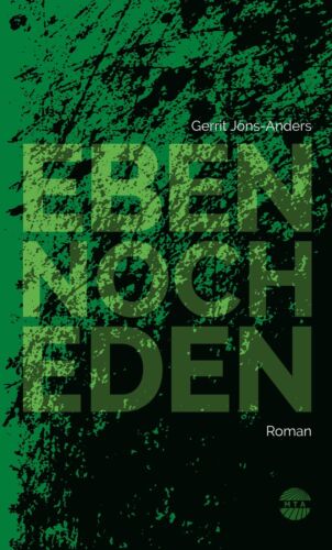 Eben noch Eden | Gerrit Jöns-Anders | Taschenbuch | Deutsch | 2023 - Bild 1 von 1