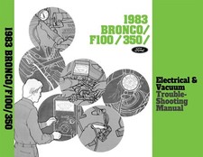 1983 Ford Bronco F100-350 Electrical Vacuum Troubleshooting Manual