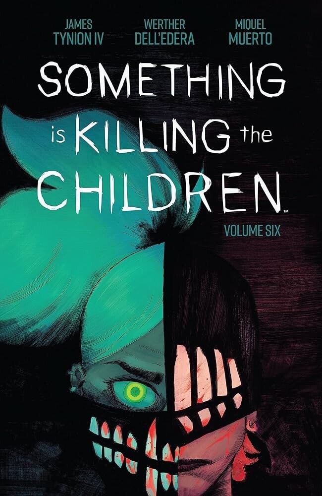 SOMETHING IS KILLING THE CHILDREN Volume 6 Graphic Novel