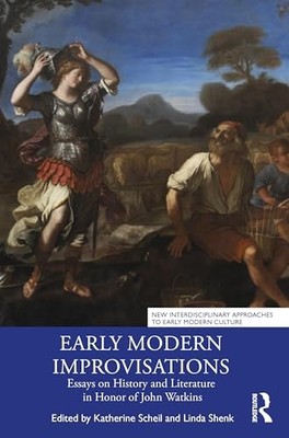 Early Modern Improvisations : Essays on History and Lit -  NEW Linda Shenk 2024
