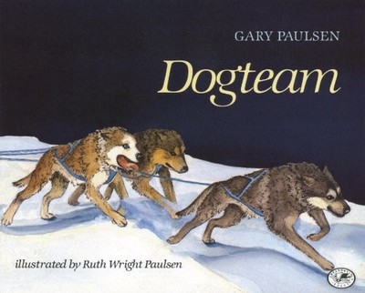 DOGTEAM (TURTLEBACK SCHOOL & LIBRARY BINDING EDITION) By Gary Paulsen & Ruth