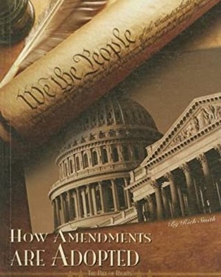 How Amendments Are Adopted Hardcover Rich Smith