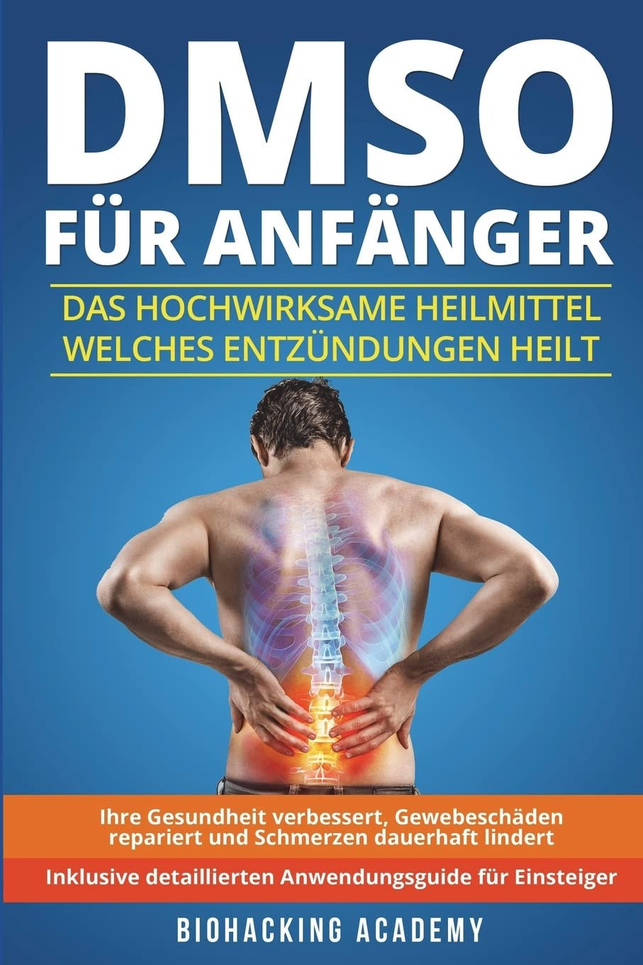 Biohacking Academy DMSO für Anfänger (Tascabile)