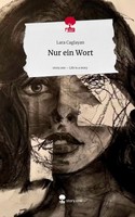 Nur Ein Wort. Life Is A Story - Story.One Lara Caglayan