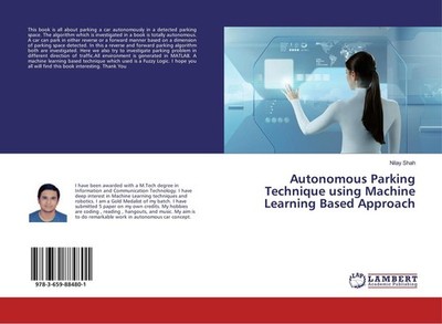 Autonomous Parking Technique using Machine Learning Based Approach Nilay Shah