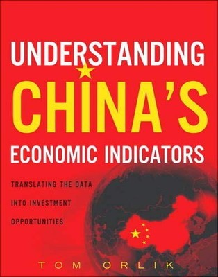 Understanding China's Economic Indicators: Translating the Data Into Investm...