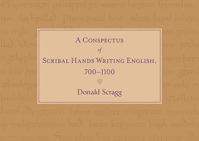 Donald Scragg | A Conspectus of Scribal Hands Writing English, 700-1100 | Buch