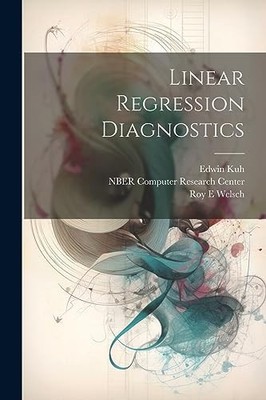 Welsch - Linear Regression Diagnostics - New paperback or softback - 3 - X555z