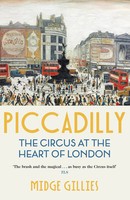 Piccadilly | The Circus At The Heart Of London | Midge Gillies | Englisch | Buch