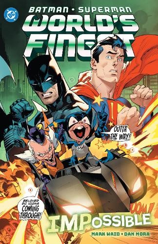 Batman/Superman: World's Finest Vol. 6 IMPossible by Mark Wai... - 9781799501923